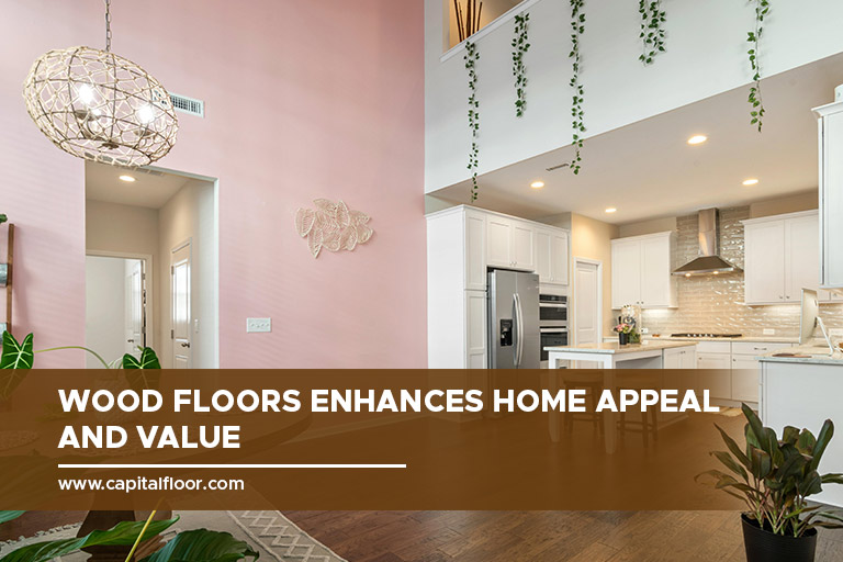 Wood floors enhances home appeal and value